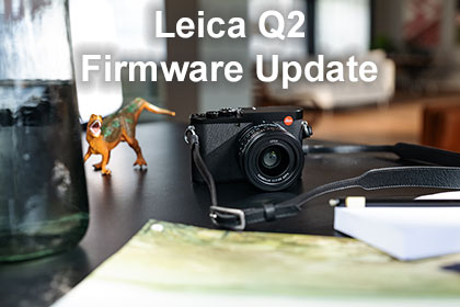 Leica Q2 Firmware Update