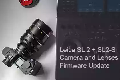 Leica SL2 Camera and Lenses Firmware Update