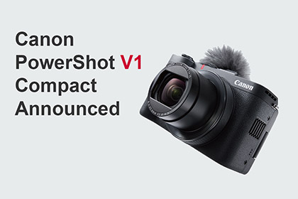 Canon PowerShot V1 Compact Announced