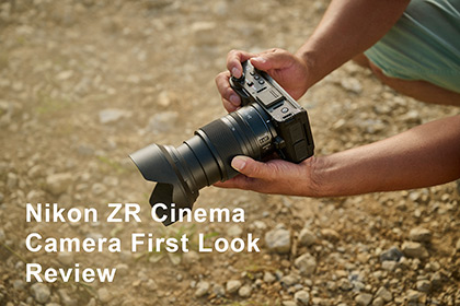 Nikon ZR Cinema Camera First Look Review