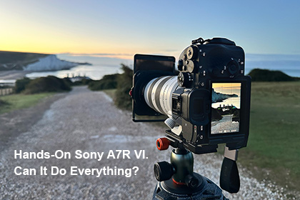 Sony A7R VI Hands-On Can It Do Everything
