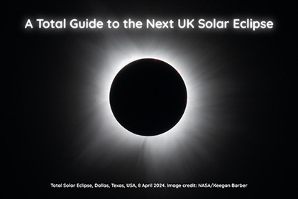 A Total Guide to the Next UK Solar Eclipse