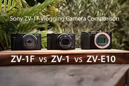 Sony ZV-1F Vlogging Camera Comparison