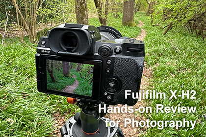 Fujifilm X-H2 Hands-on Review for Photography