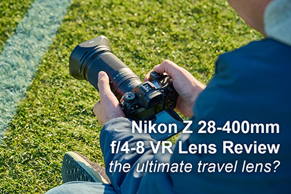 Nikon Z 28-400mm f/4-8 VR Lens Review