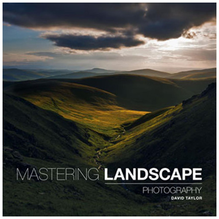 GMC Mastering Landscape Photography by David Taylor